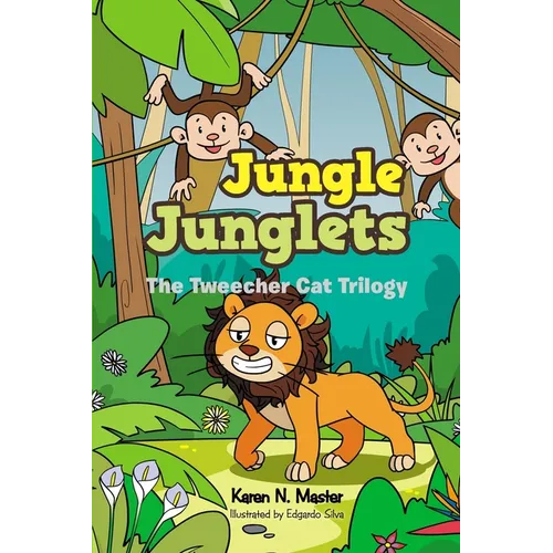 Jungle Junglets: The Tweecher Cat Trilogy