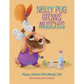 Nelly Pug Grows Muscles