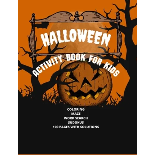 Halloween Activity Book For Kids, Age Unlimited: My Choice Of Halloween