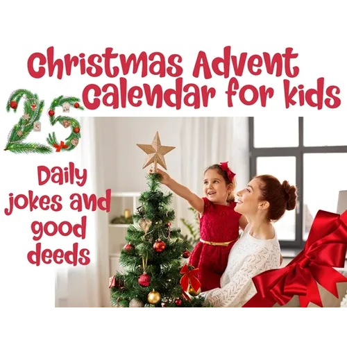 Christmas advent calendar book for kids: Countdown to Christmas with jokes and one good deed challenge a day to be on Santa's good list