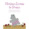 Clarissa Learns to Dance