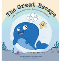 The Great Escape: with Bubbles the Whale & Shauna the Starfish