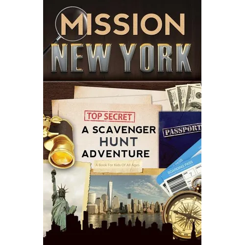 Mission New York: A Scavenger Hunt Adventure (For Kids)
