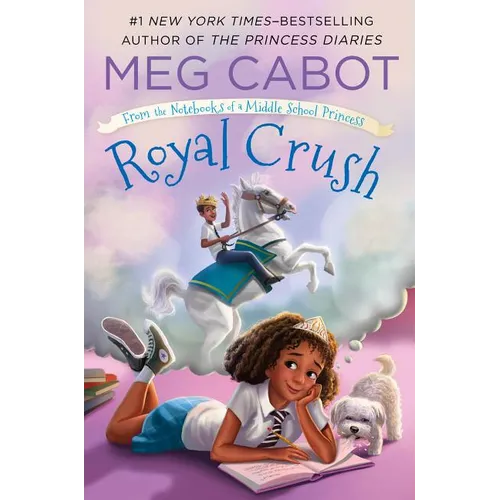 Royal Crush: From the Notebooks of a Middle School Princess