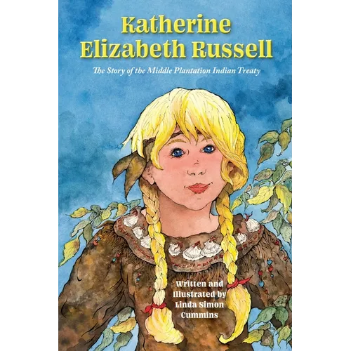 Katherine Elizabeth Russell: The Story of the Middle Plantation Indian Treaty