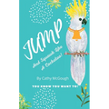 Jump and Squawk Like a Cockatoo! Book 12