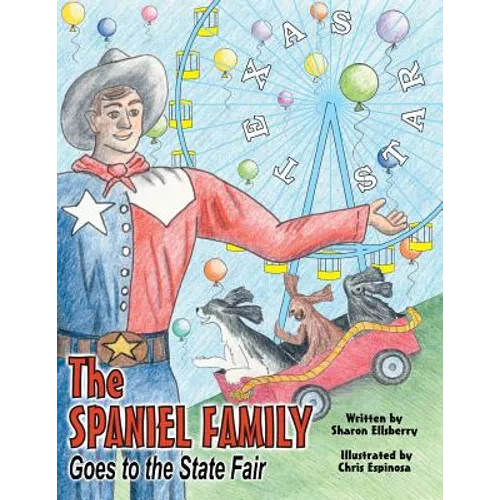 The Spaniel Family Goes to the State Fair