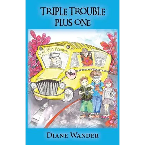 Triple Trouble Plus One