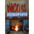 Nico and the Ice Cream Caper: Adventure Book For Kids 9-12