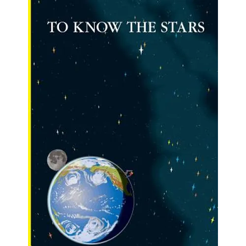 To Know the Stars