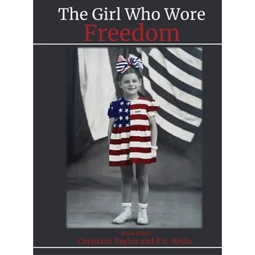 The Girl Who Wore Freedom