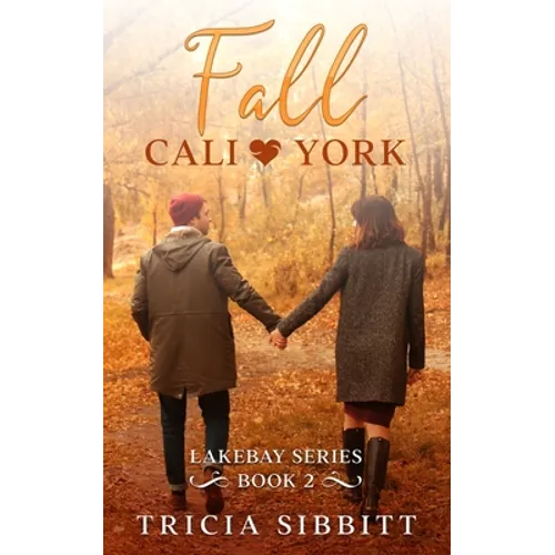 Fall Cali & York: Lakebay series book 2