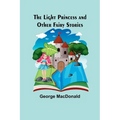 The Light Princess and Other Fairy Stories