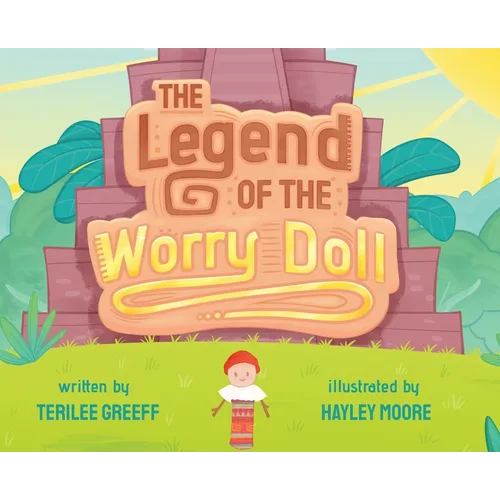 The Legend of the Worry Doll