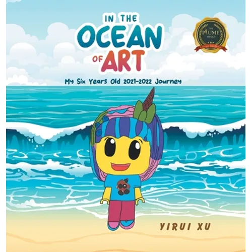 In the Ocean of Art: My Six Years Old