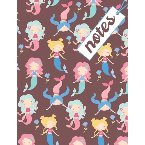 Notes: Composition Notebook With Cute Mermaids For Girls, Great For School Notes