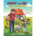 Pappy and Me: A Day on the Farm