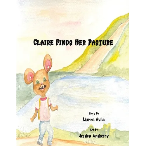 Claire Finds Her Pasture