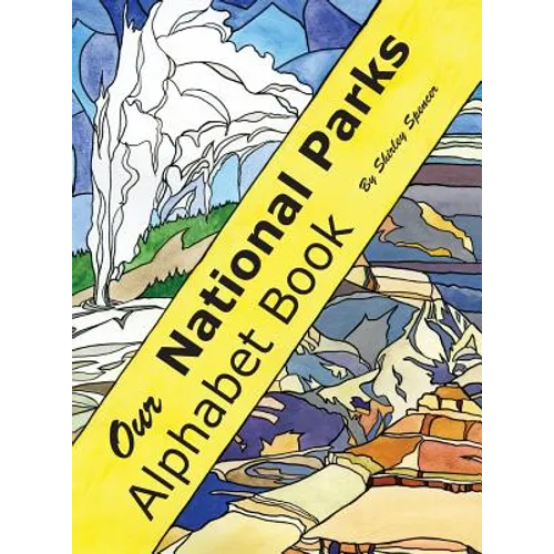 Our National Parks Alphabet Book