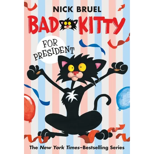 Bad Kitty for President (Paperback Black-And-White Edition)