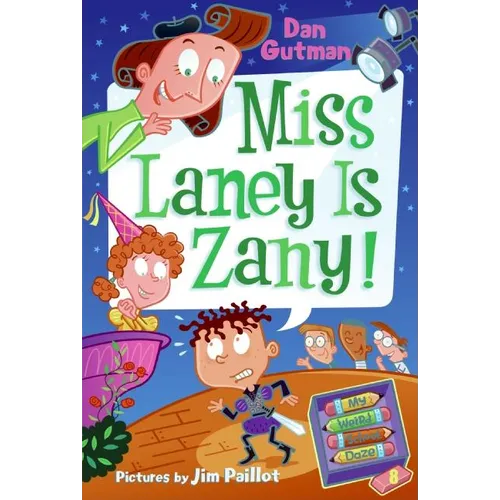 My Weird School Daze #8: Miss Laney Is Zany!