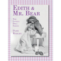 Edith And Mr. Bear: The Lonely Doll Series