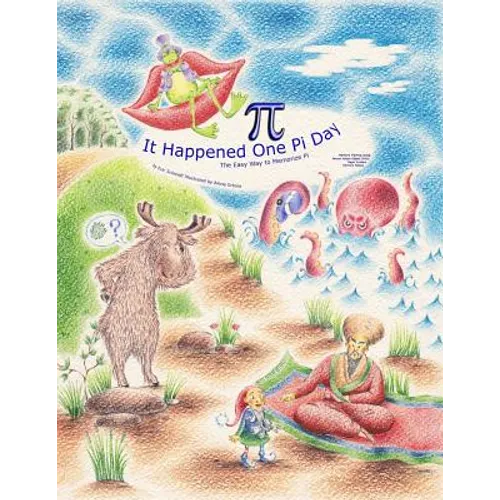 It Happened One Pi Day: The Easy Way to Memorize Pi