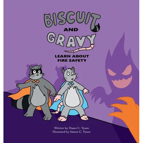Biscuit and Gravy Learn about Fire Safety