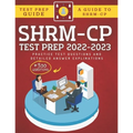 SHRM-CP Test Prep 2022-2023: +300 Practice Test Questions & Detailed Answer Explinations