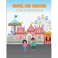Miguel and Madison A day at the Carnival