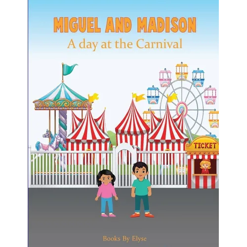 Miguel and Madison A day at the Carnival
