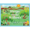 Harps In The Willows