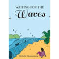 Waiting For The Waves