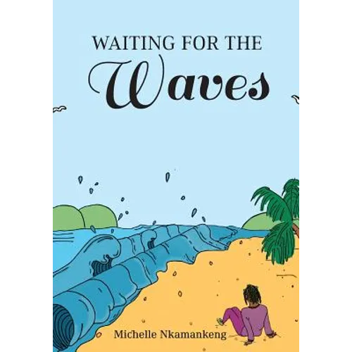 Waiting For The Waves