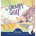 The Grumpy Goat: A Dance-It-Out Creative Movement Story