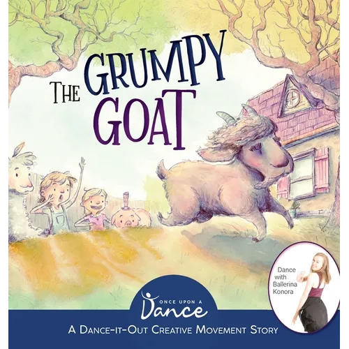 The Grumpy Goat: A Dance-It-Out Creative Movement Story