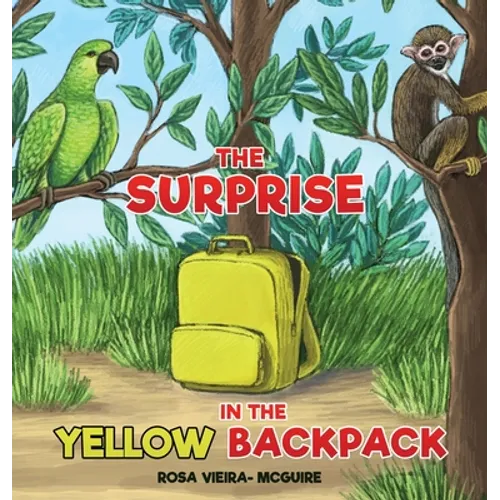 The Surprise in the Yellow Backpack
