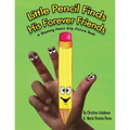 Little Pencil Finds His Forever Friends: A Rhyming Pencil Grip Picture Book