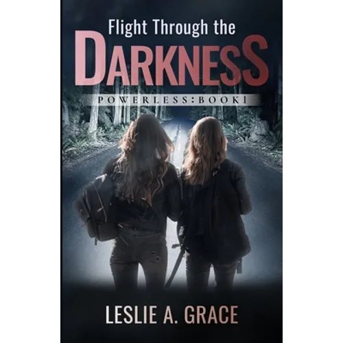 Flight Through the Darkness: Powerless: Book 1