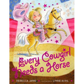 Every Cowgirl Needs a Horse