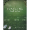 The Glen of Way Back When
