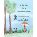 A Big Job for a Small Mushroom