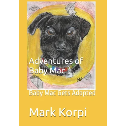 Adventures of Baby Mac: Baby Mac Gets Adopted