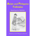 Asian and Philippine Folktales: Retellings by PAWWA