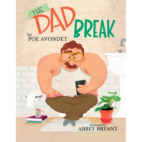 The Dad Break