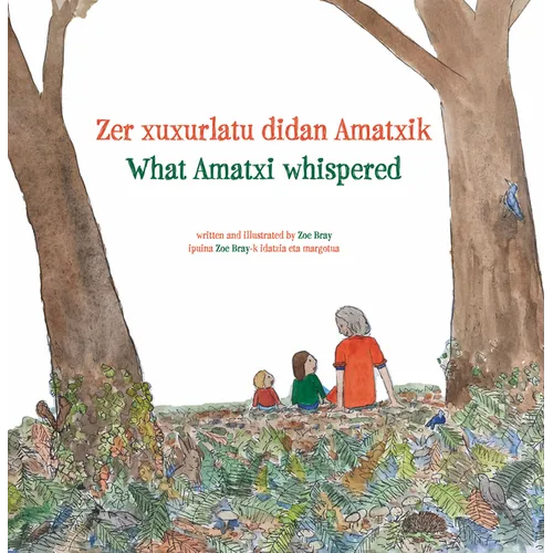 What Amatxi Whispered: Zer Xurxurlatu Didan Amatxik