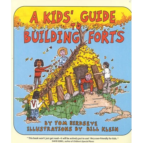 A Kids' Guide to Building Forts