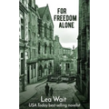 For Freedom Alone: A Novel of the Highland Clearances