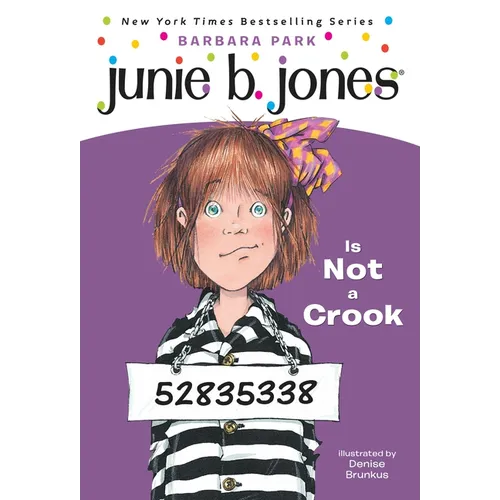 Junie B. Jones #9: Junie B. Jones Is Not a Crook