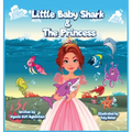 Little Baby Shark & The Princess
